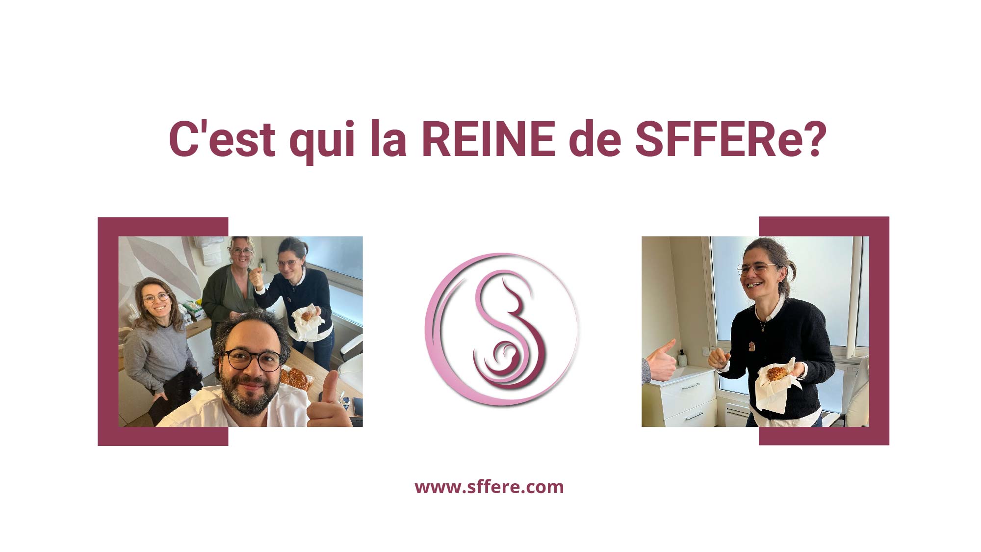 C'est qui la REINE de SFFERe?